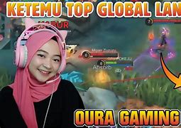 Oura Gaming Ketemu Top Global Lunox Bagusan Mana Saja Ya